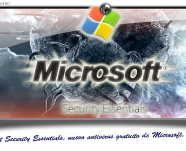 Microsoft Security Essentials, nuevo antivirus gratuito de Microsoft.