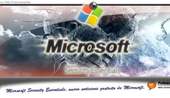 Microsoft Security Essentials, nuevo antivirus gratuito de Microsoft.
