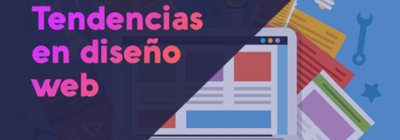 Tendencias de diseño web: evolución y cambios