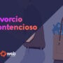 Divorcio contencioso