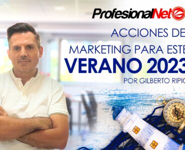 Gilberto Ripio descubre las olas de innovación en el marketing digital para el verano 2023