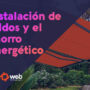 instalación de toldos y el ahorro energético en verano