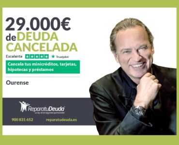 Repara tu Deuda Abogados cancela 29.000€ en Ourense (Galicia) con la Ley de Segunda Oportunidad