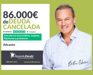 Repara tu Deuda Abogados cancela 86.000€ en Alicante (C. Valenciana) con la Ley de Segunda Oportunidad