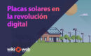 Conectando el futuro: placas solares en la revolución digital