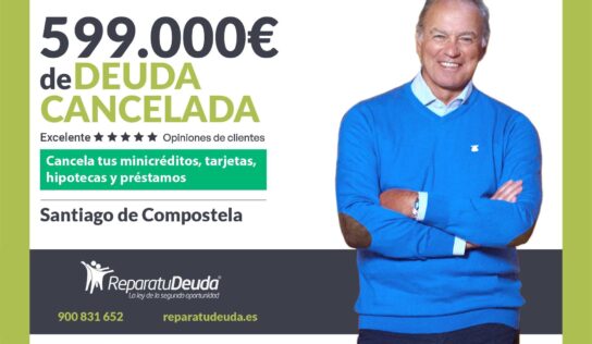 Repara tu Deuda Abogados cancela 599.000€ en Santiago (A Coruña) con la Ley de Segunda Oportunidad