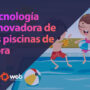 Sumérgete en el futuro: la tecnología innovadora de las piscinas de fibra