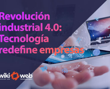 Revolución Industrial 4.0: Tecnología redefine empresas