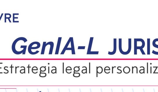 GenIA-L Juris, la nueva herramienta de Lefebvre para potenciar una estrategia legal personalizada