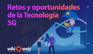 Retos y oportunidades de la tecnología 5G