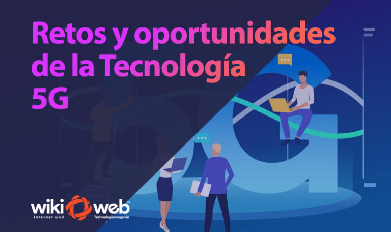 Retos y oportunidades de la tecnología 5G