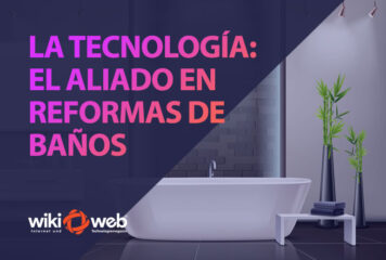 La tecnología: el aliado en reformas de baño