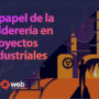 El papel de la calderería en proyectos industriales