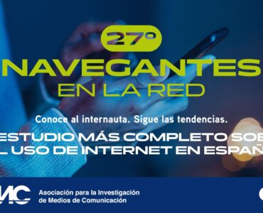 AIMC presenta la nueva edición del estudio Navegantes en la Red