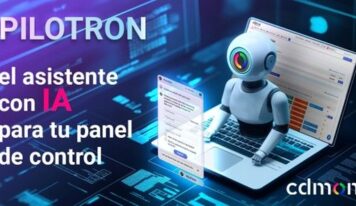 cdmon lanza Pilotron: la primera IA diseñada para gestionar paneles de control utilizando lenguaje natural