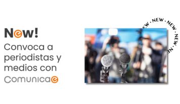 Comunicae lanza una nueva funcionalidad para convocar a periodistas y medios a eventos