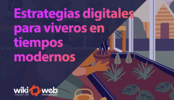 Estrategias digitales para viveros en tiempos modernos
