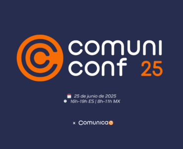 Comunicae lanza la ComuniConf, una cita clave para el presente y futuro de la comunicación corporativa