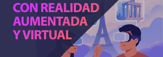 Visualiza tu viaje: cómo la realidad virtual y aumentada transforman el turismo