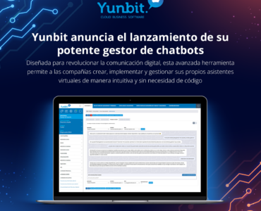 Yunbit anuncia el lanzamiento de su potente gestor de chatbots