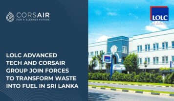 LOLC Advanced Tech y Corsair Group unen fuerzas para transformar residuos en combustible en Sri Lanka