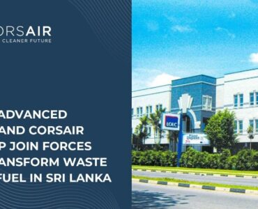 LOLC Advanced Tech y Corsair Group unen fuerzas para transformar residuos en combustible en Sri Lanka