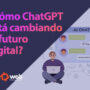 ¿Cómo ChatGPT está cambiando el futuro digital?