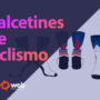 Calcetines de ciclismo: Ligereza, resistencia y comodidad en perfecta armonía