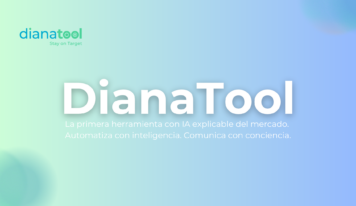 DianaTool: la primera plataforma que automatiza contenido, conversaciones y decisiones