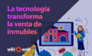 Cómo la tecnología transforma la venta de inmuebles en un divorcio