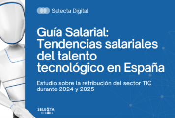 Selecta Digital publica una nueva edición de su Guía Salarial del sector tecnológico en España