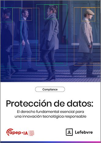 Lefebvre y APEP-IA ofrecen un ebook con el análisis experto sobre privacidad, regulación digital y los desafíos en la era de la Inteligencia Artificial