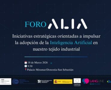 San Sebastián acoge el Foro ALIA, un encuentro organizado por el Centro HiTZ de la EHU, que acercará la IA al entorno empresarial