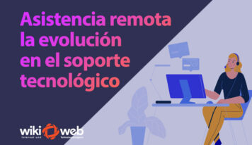 Asistencia remota: la evolución inteligente en el soporte tecnológico
