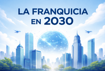 La franquicia en 2030: más profesional, más rentable y más exigente