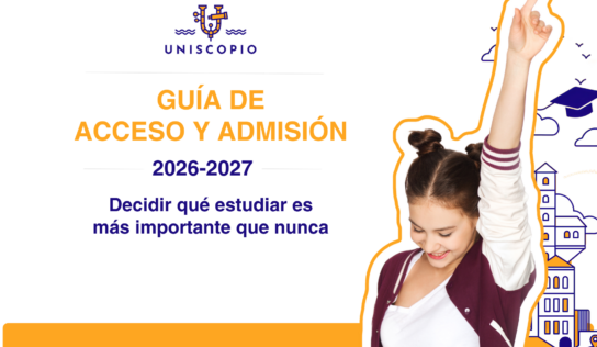 Uniscopio lanza su Guía de Acceso y Admisión 2026/27 para ayudar a elegir universidad