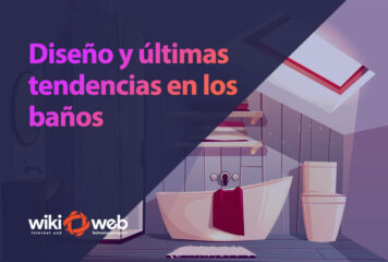 Diseño y últimas tendencias en los baños: funcionalidad, bienestar y estilo en un mismo espacio