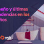 Diseño y últimas tendencias en los baños: funcionalidad, bienestar y estilo en un mismo espacio