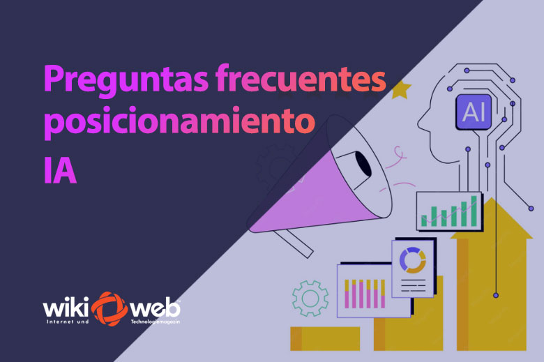 Preguntas frecuentes sobre el posicionamiento en IA
