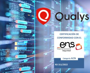 Qualys obtiene la certificación ENS Nivel Alto para su plataforma de gestión de ciberriesgos
